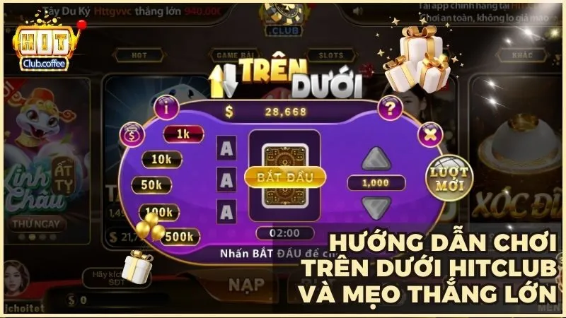Trên Dưới HITCLUB: Hướng dẫn chơi, mẹo thắng và cơ hội nổ hũ