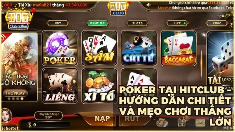 Poker tại HITCLUB – Hướng dẫn chi tiết và mẹo chơi thắng lớn