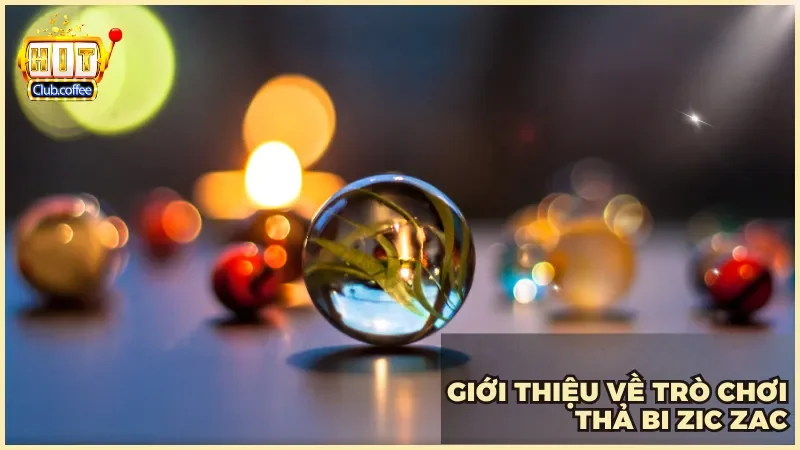 Thả bi Zic Zac tại HITCLUB trải nghiệm đơn giản mà cực kỳ lôi cuốn 2 Thả bi Zic Zac mang đến trải nghiệm giải trí nhẹ nhàng kết hợp yếu tố may mắn đầy cuốn hút