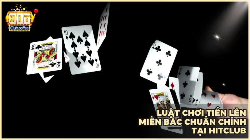 Trải nghiệm Tiến Lên Miền Bắc Hitclub hấp dẫn dễ chơi dễ thắng 3 Nắm rõ luật chơi chuẩn xác với yêu cầu đồng chất giúp ván bài thêm phần hấp dẫn