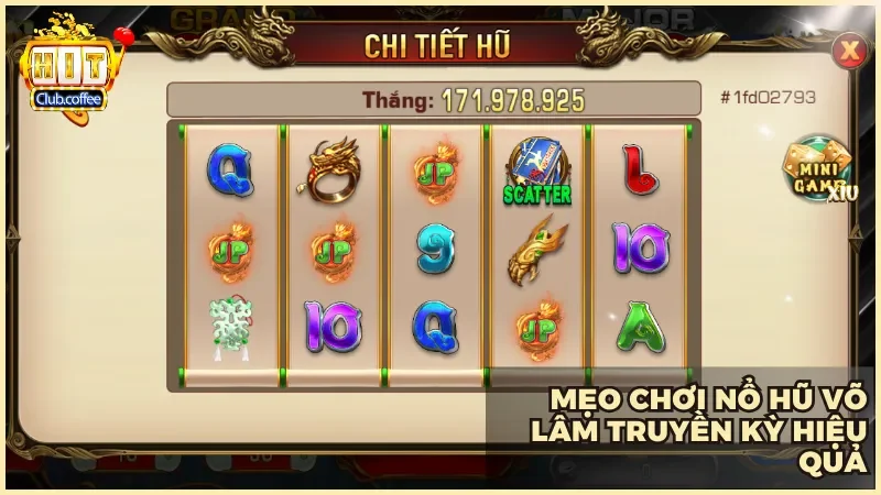 Nổ Hũ Võ Lâm Truyền Kỳ Hitclub | Săn Jackpot, chinh phục giang hồ dễ dàng 4 Áp dụng chiến thuật thông minh để tăng tỷ lệ trúng thưởng và tối ưu nguồn vốn