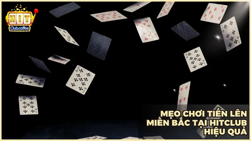 Trải nghiệm Tiến Lên Miền Bắc Hitclub hấp dẫn dễ chơi dễ thắng 5 Áp dụng chiến thuật thông minh ghi nhớ bài và quản lý bài lẻ hiệu quả khi chơi