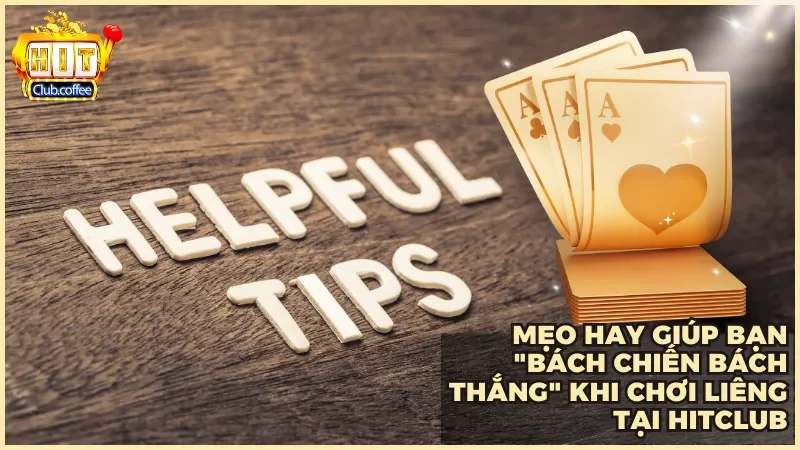 Khám phá game bài Liêng tại HITCLUB cùng hướng dẫn chơi chi tiết 5 Áp dụng chiến thuật hợp lý cùng tâm lý vững vàng để tăng cơ hội chiến thắng khi chơi Liêng tại HITCLUB