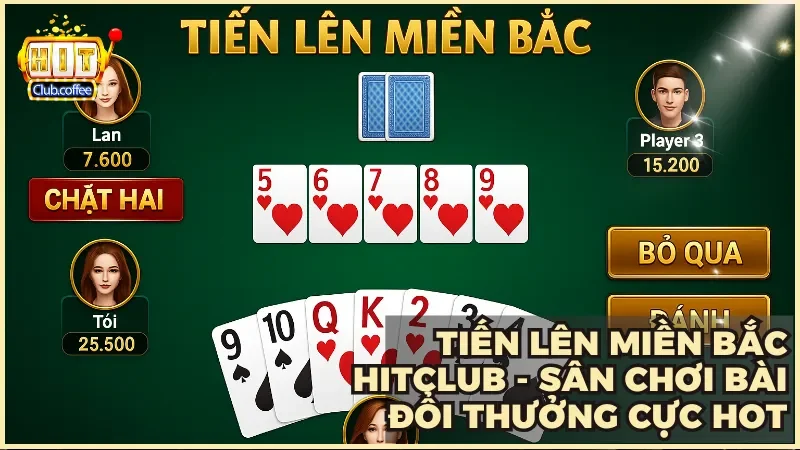 Tiến Lên Miền Bắc tại Hitclub là lựa chọn lý tưởng cho ai đam mê game bài đổi thưởng