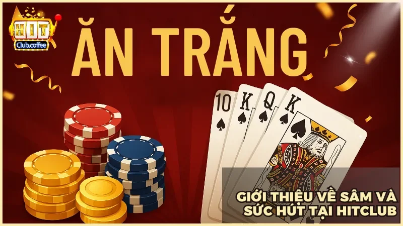 Khám phá game Sâm tại HITCLUB với phong cách chơi đậm chất trí tuệ 2 Sâm tại HITCLUB là sự kết hợp hoàn hảo giữa lối chơi truyền thống và công nghệ hiện đại mang đến trải nghiệm đầy hấp dẫn cho người chơi yêu thích chiến thuật